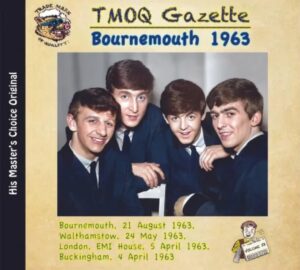 THE BEATLES – BOURNEMOUTH 1963 – TMOQ/HMC – 2 CD !