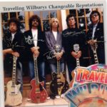TRAVELING WILBURYS - CHANGEABLE REPUTATIONS / 2CD